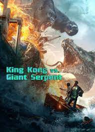 King Kong vs. Giant Serpent
